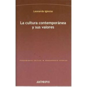 La cultura contemporánea y sus valores