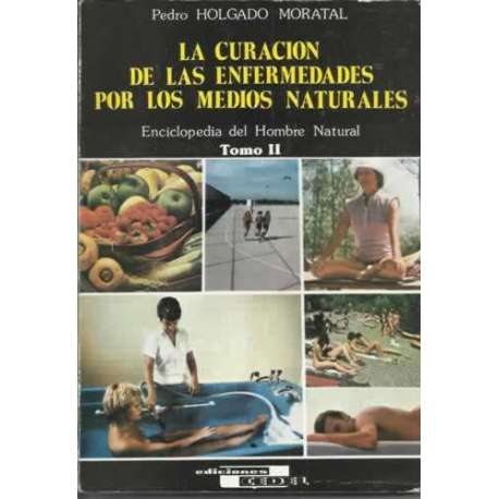 La curación de las enfermedades por los medios naturales (Tomo II)