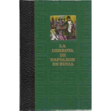 La derrota de Napoleón en Rusia