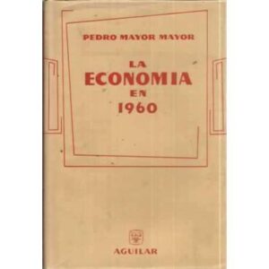 LA ECONOMÍA EN 1960