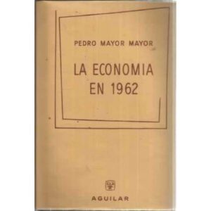 LA ECONOMIA EN 1962