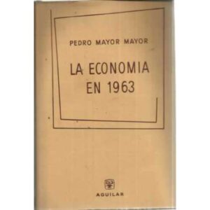 LA ECONOMÍA EN 1963