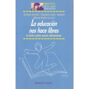 La educación nos hace libres. La lucha contra nuevas alineaciones
