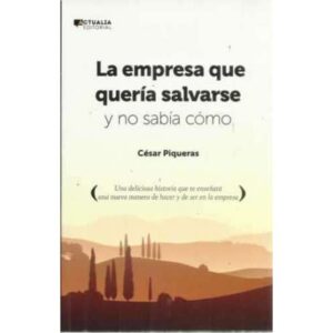 La empresa que quería salvarse y no sabía cómo