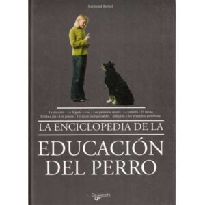La enciclopedia de la educación del perro
