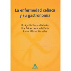 La enfermedad celíaca y su gastronomía