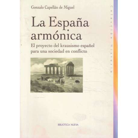 La España armónica. El proyecto del krausismo español para una sociedad en conflicto