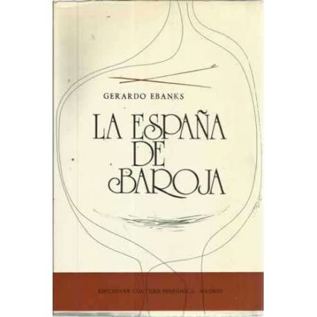 LA ESPAÑA DE BAROJA