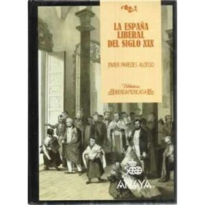 La España liberal del siglo XIX
