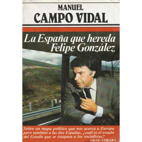 La España que hereda Felipe González