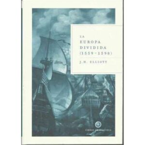 La Europa dividida (1559-1598)