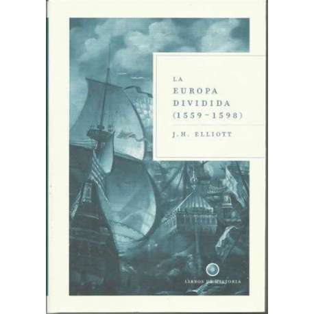 La Europa dividida (1559-1598)