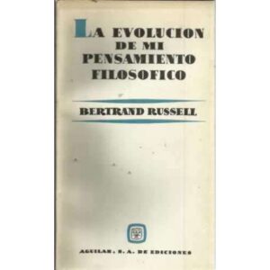 LA EVOLUCIÓN DE MI PENSAMIENTO FILOSÓFICO