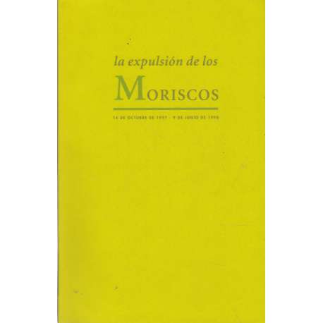 La expulsión de los moriscos