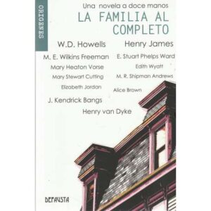 La familia al completo. Una novela a doce manos