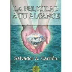 LA FELICIDAD A TU ALCANCE
