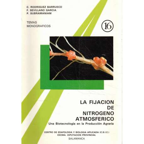 La fijación de nitrógeno atmoférico. Una biotecnología en la Producción Agraria