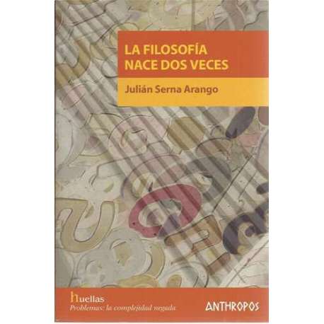La filosofía nace dos veces