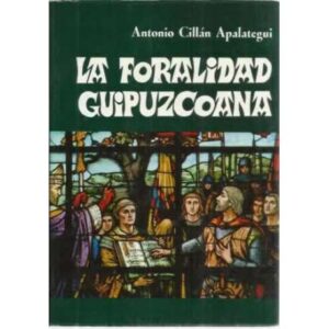 La foralidad guipuzcoana