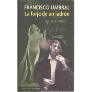 La forja de un ladrón