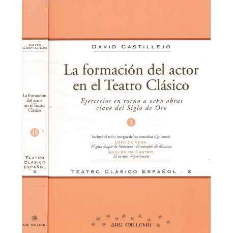 La formación del actor en el Teatro Clásico. 2 Tomos