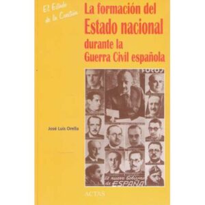 La formación del Estado Nacional durante la Guerra Civil Española