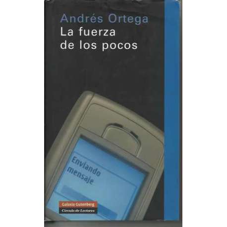La fuerza de los pocos