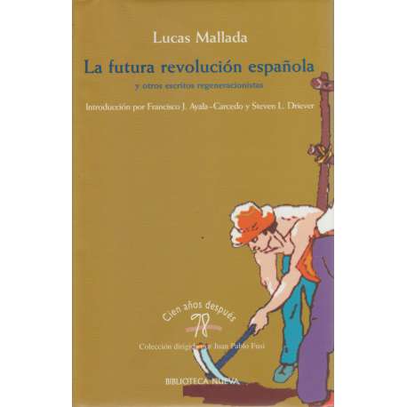 La futura revolución española y otros escritos regeneracionistas