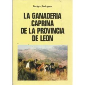 LA GANADERÍA CAPRINA DE LA PROVINCIA DE LEÓN