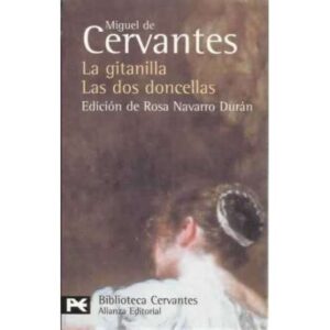 La gitanilla. Las dos doncellas