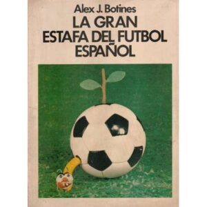 La gran estafa del futbol español
