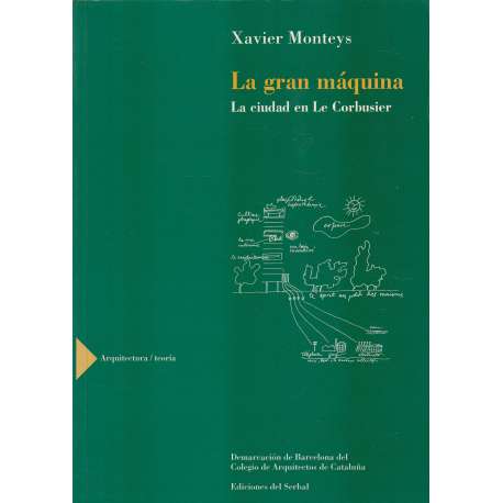 La gran máquina. La ciudad en Le Courbusier