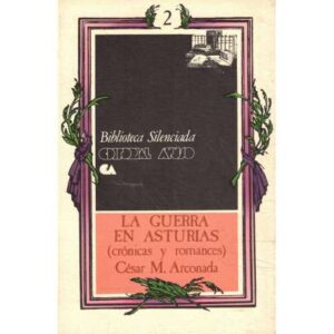 La Guerra en Asturias. Crónicas y romances