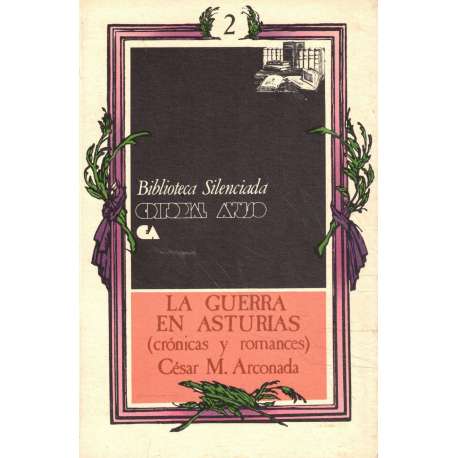 La Guerra en Asturias. Crónicas y romances
