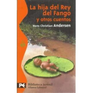La hija del Rey del Fango y otros cuentos