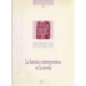 La historia contemporánea en la novela