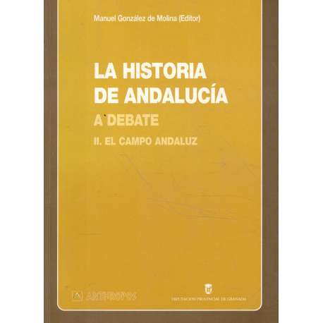 La historia de Andalucía a debate. Tomo II: El campo andaluz