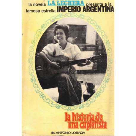 La historia de una cupletista. Imperio Argentina