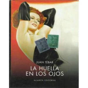 LA HUELLA EN LOS OJOS. Un cinéfilo adolescente en el franquismo