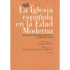 La Iglesia española en la Edad Moderna
