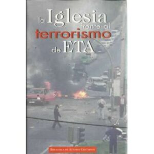 LA IGLESIA FRENTE AL TERRORISMO DE ETA