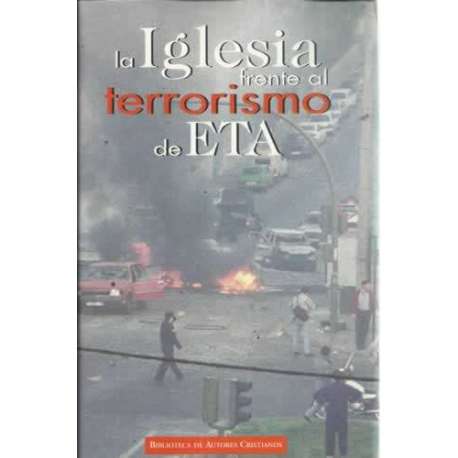 LA IGLESIA FRENTE AL TERRORISMO DE ETA
