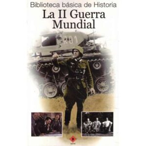 La II Guerra Mundial