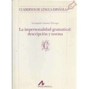 La impresionalidad gramatical: descripción y norma