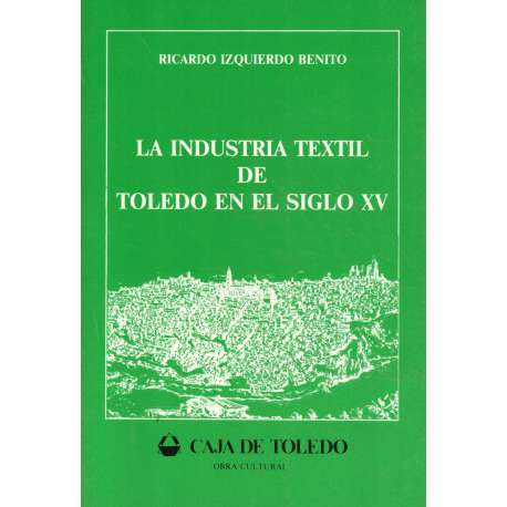 La industria textil de Toledo en el siglo XV