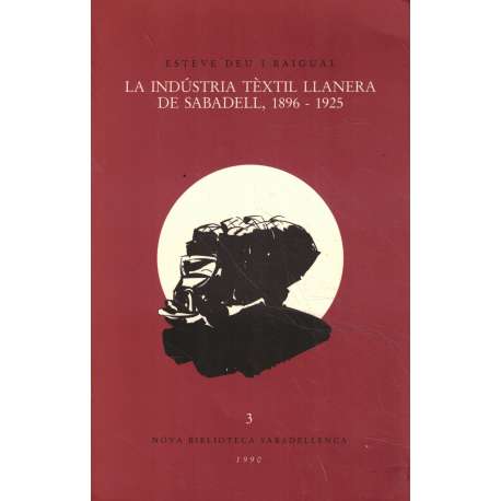 La indústria tèxtil llanera de Sabadell, 1896-1925