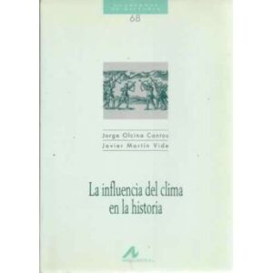 La infLuencia del clima en la historia