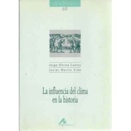 La infLuencia del clima en la historia