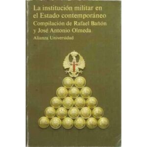 La institución militar en el Estado contemporáneo
