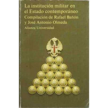 La institución militar en el Estado contemporáneo